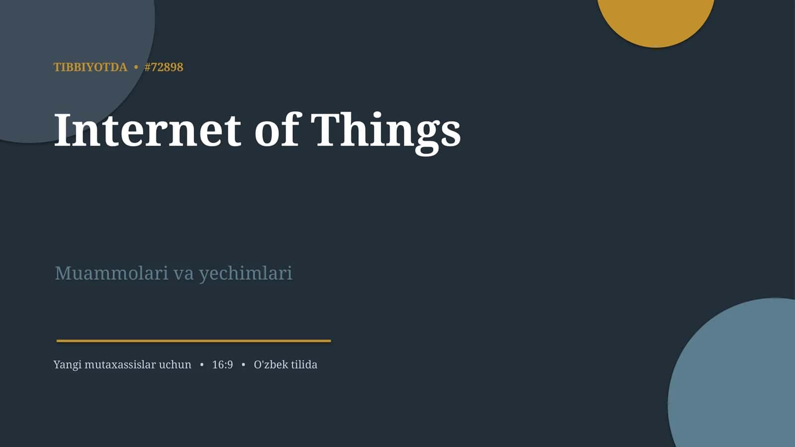Internet of Things Muammolari va yechimlari