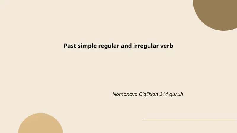 Past simple regular and irregular verb