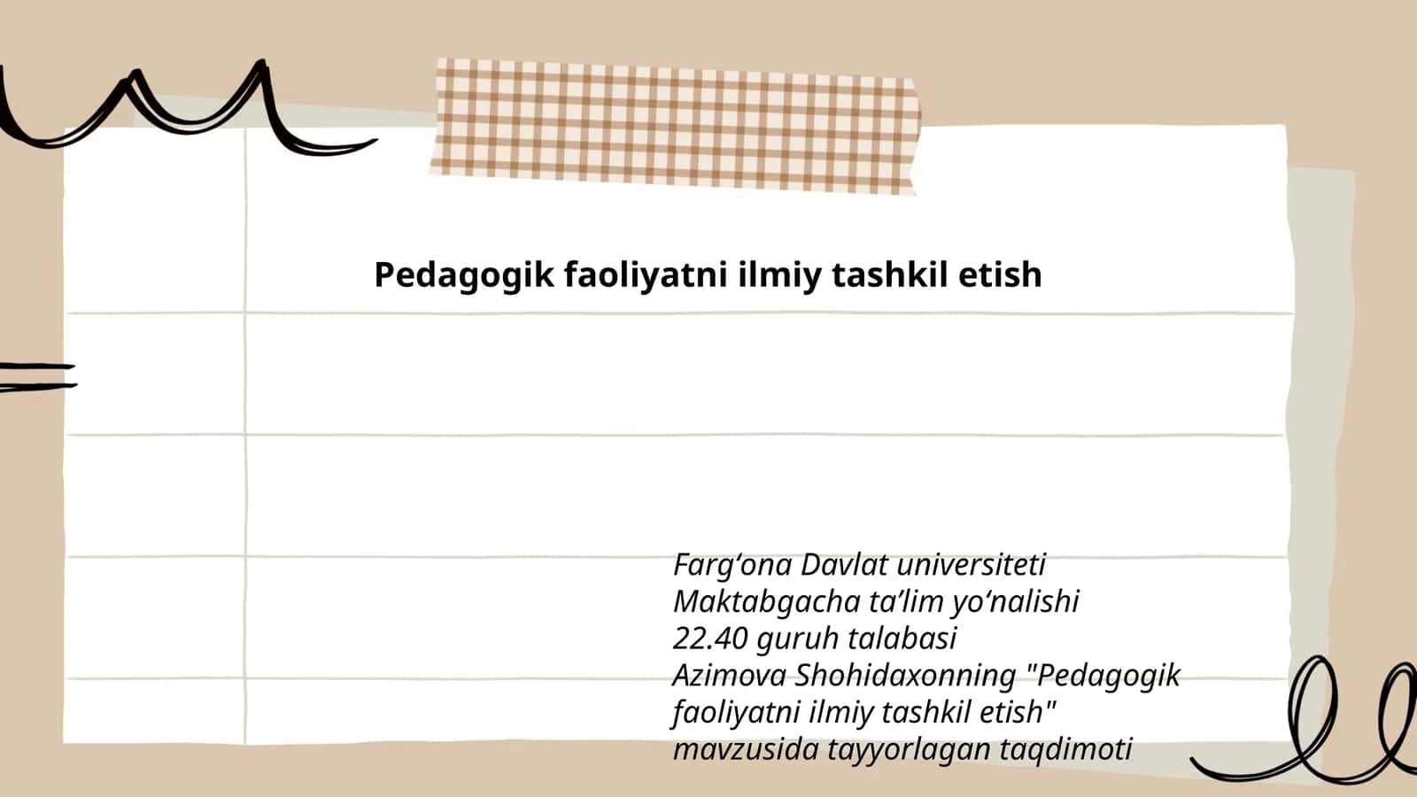 Pedagogik faoliyatni ilmiy tashkil etish