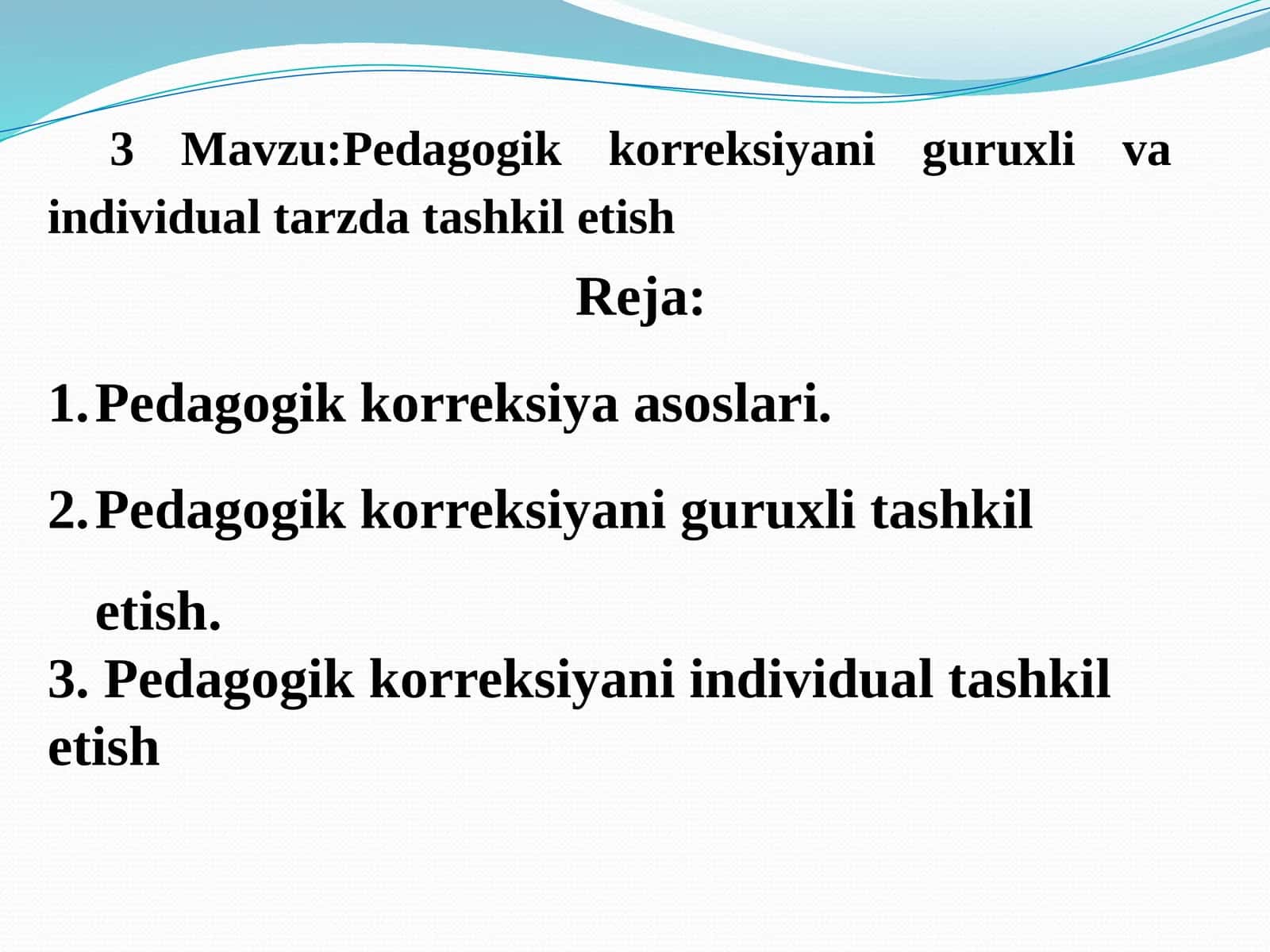 Pedagogik korreksiyani guruhli va individual tarzda tashkil etish