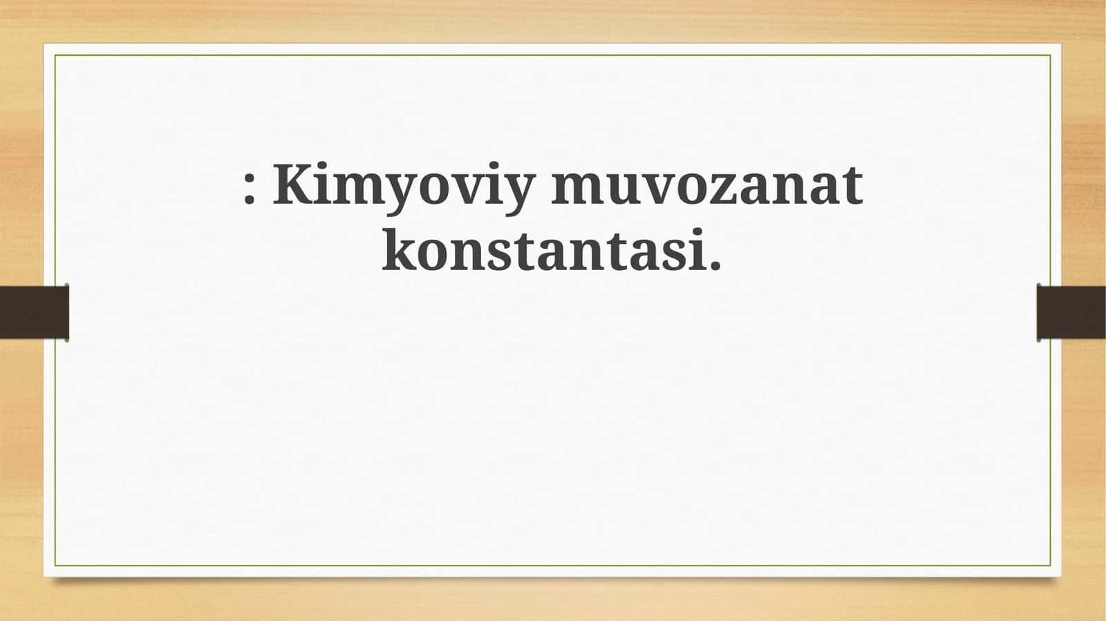 Kimyoviy Muvozanat Konstantasi