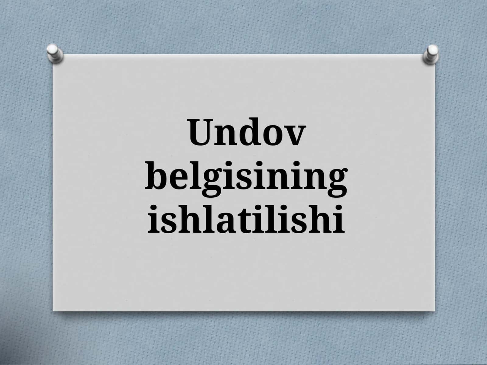 5-sinf. Undov belgisining ishlatilishi