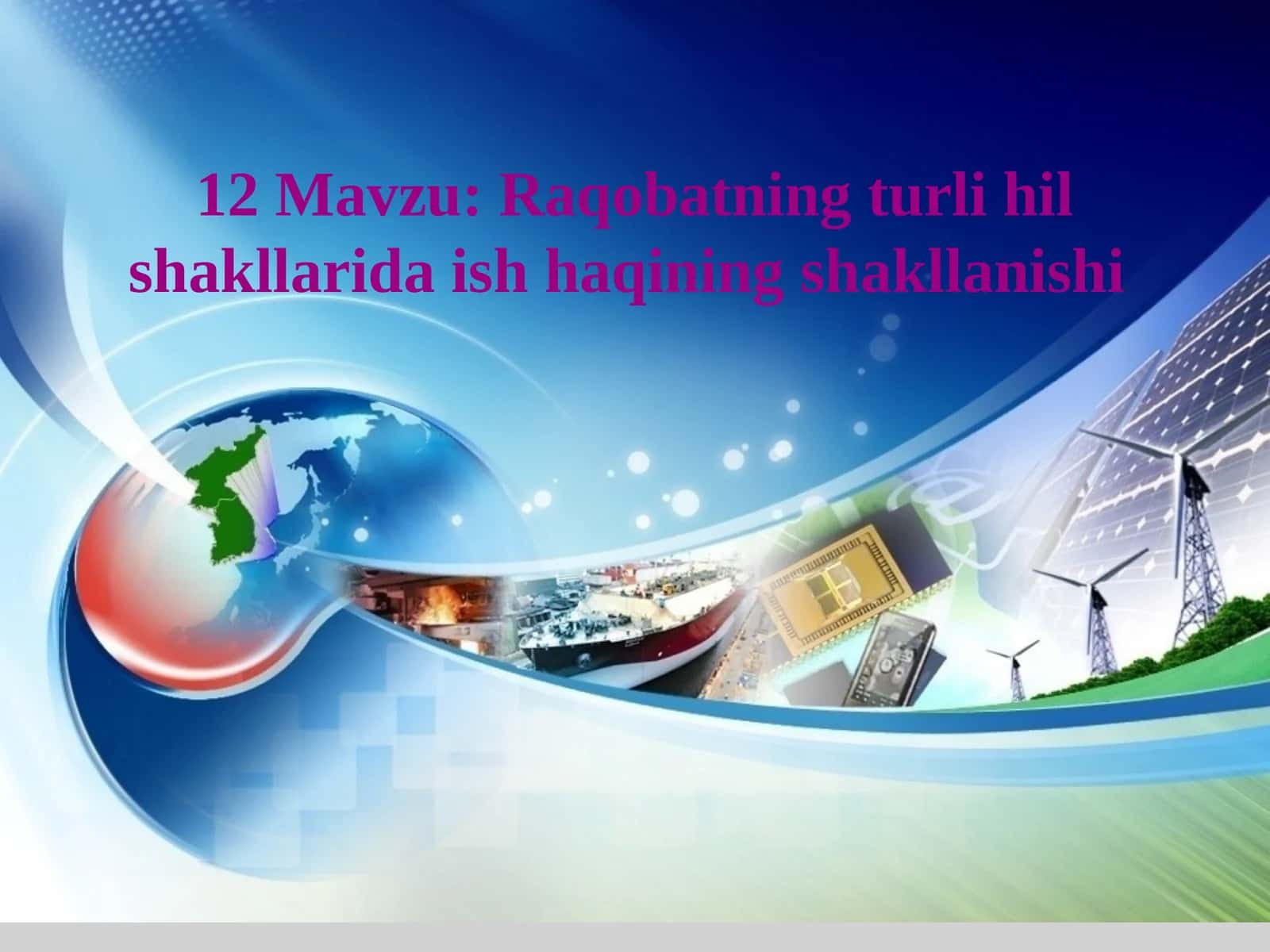 Raqobatning turli hil shakllarida ish haqinining shakllanishi