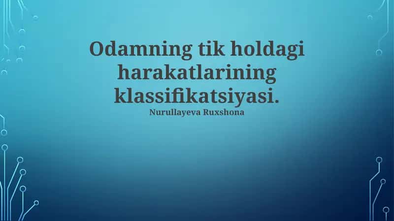 Odamning tik holdagi harakatlarining klassifikatsiyasi