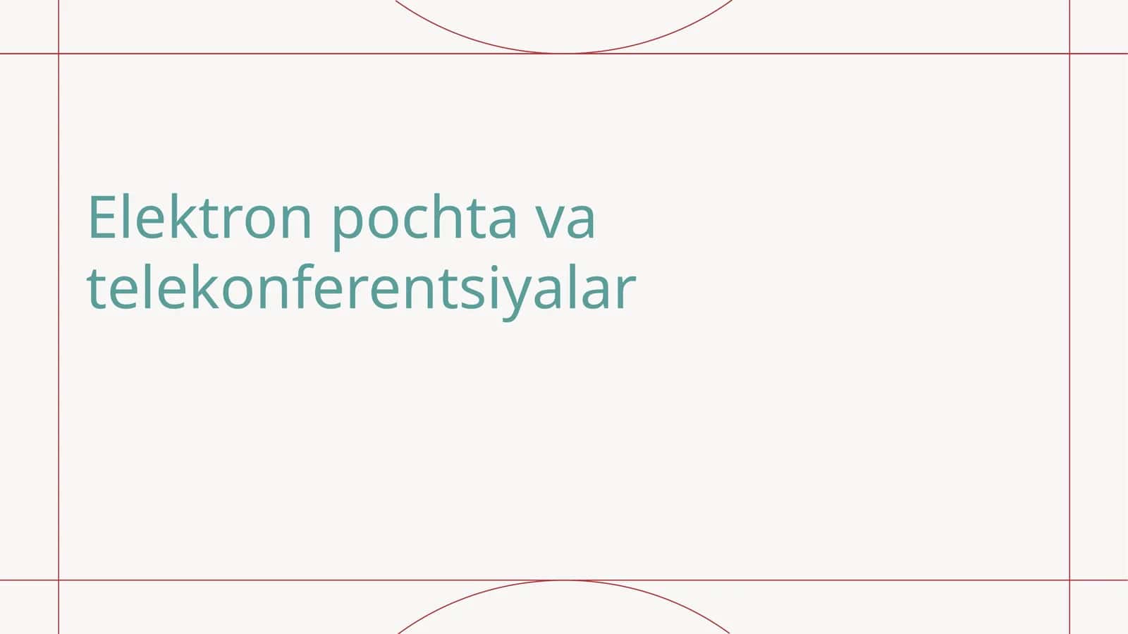 Elektron pochta va telekonferentsiyalar
