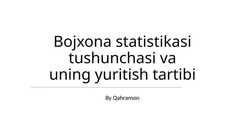 Bojxona statistikasi tushunchasi va uning yuritish tartibi