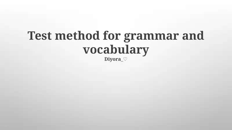 Test method for grammar and vocabulary