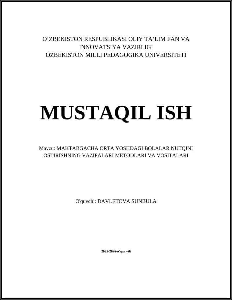 MAKTABGACHA ORTA YOSHDAGI BOLALAR NUTQINI OSTIRISHNING VAZIFALARI METODLARI VA VOSITALARI