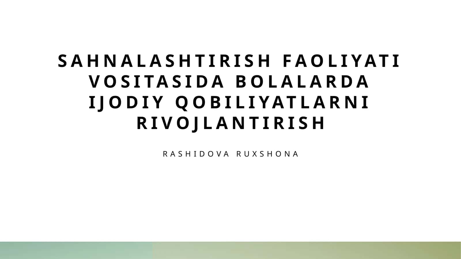 Bolalarda ijodiy qobiliyatlarni rivojlantirish