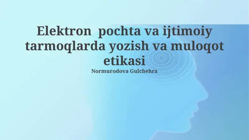 Elektron pochta va ijtimoiy tarmoqlarda yozish va muloqot etikasi