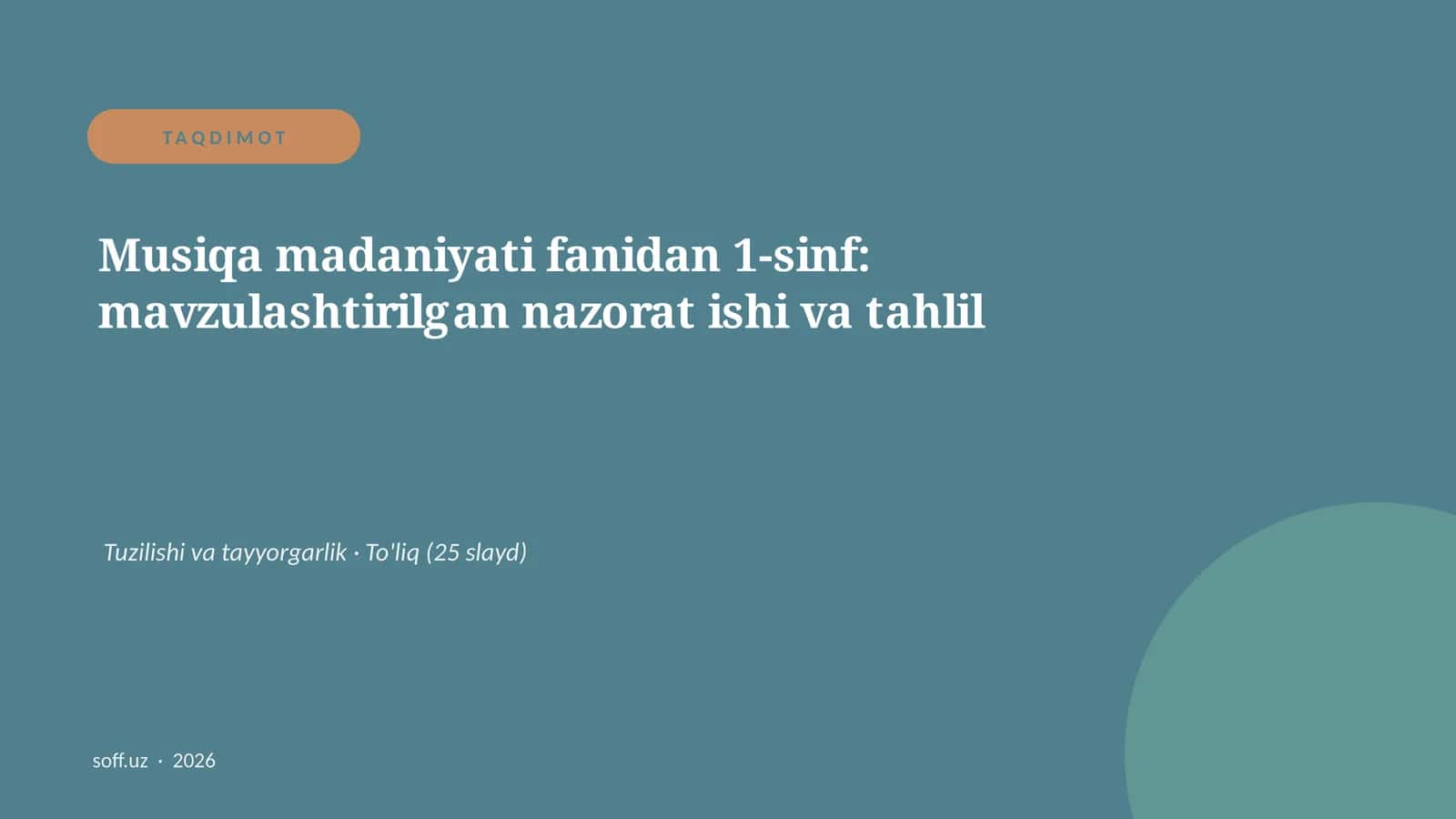 Musiqa madaniyati fanidan 1-sinf: mavzulashtirilgan nazorat ishi va tahlil