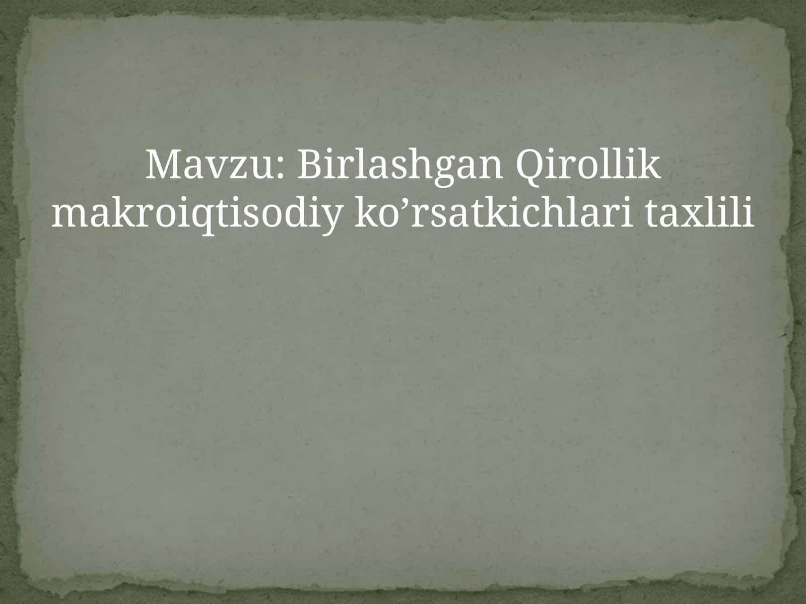 Birlashgan Qirollik makroiqtisodiy ko’rsatkichlari tahlili