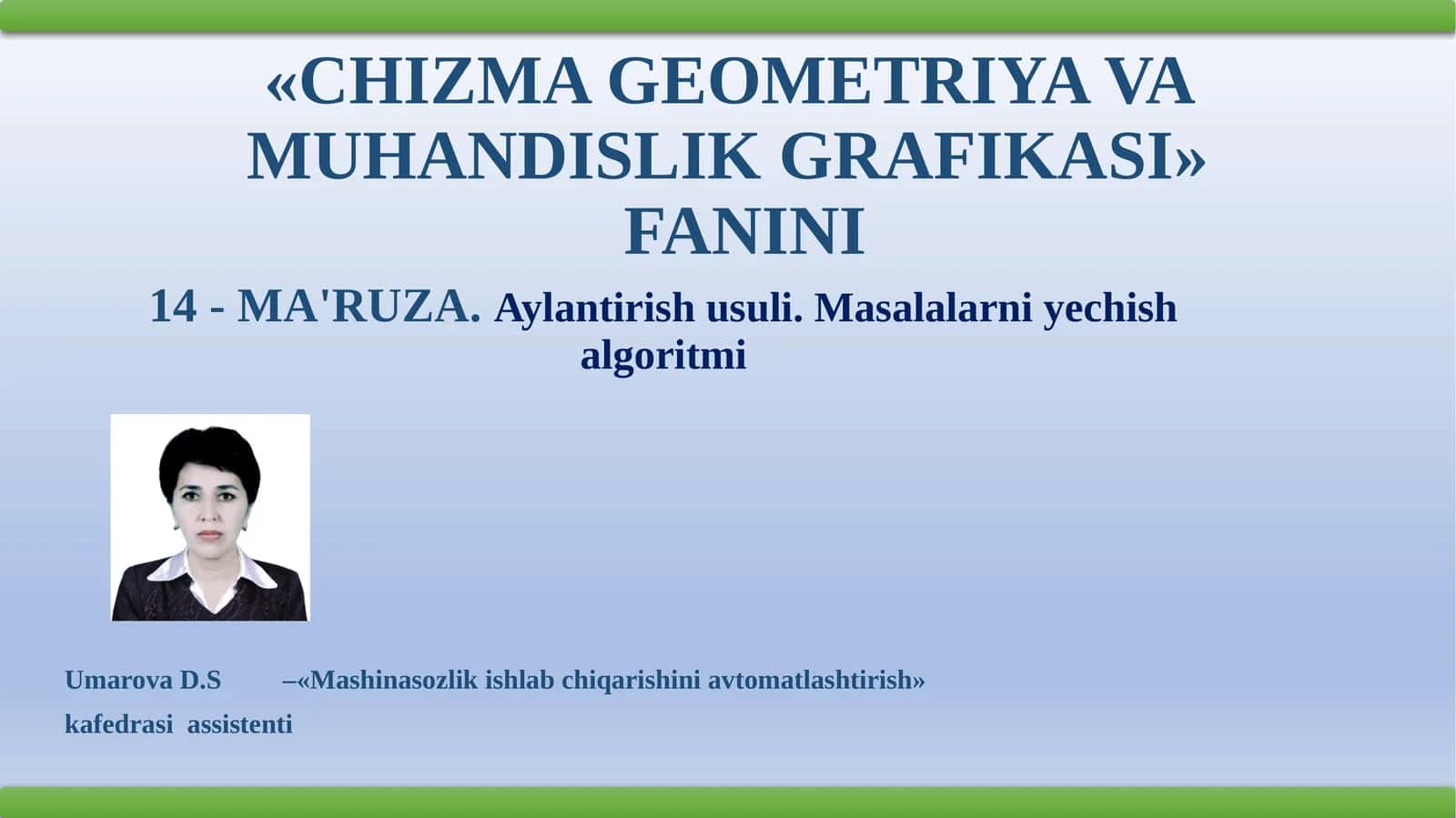 CHIZMA GЕOMЕTRIYA VA MUHANDISLIK GRAFIKASI