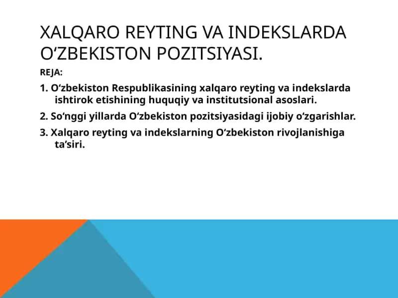 Xalqaro reyting va indekslarda O‘zbekiston pozitsiyasi