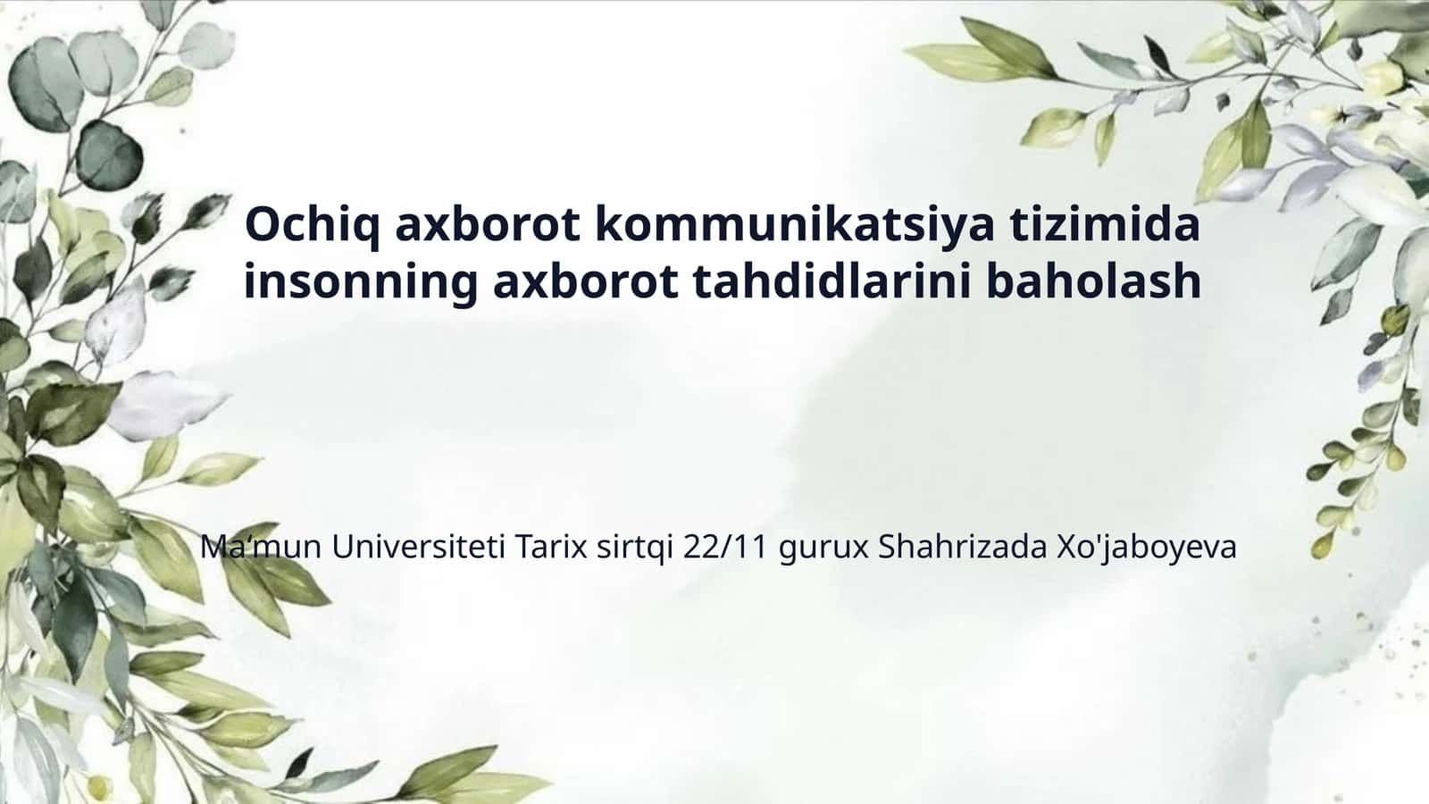 Ochiq axborot kommunikatsiya tizimida insonning axborot tahdidlarini baholash