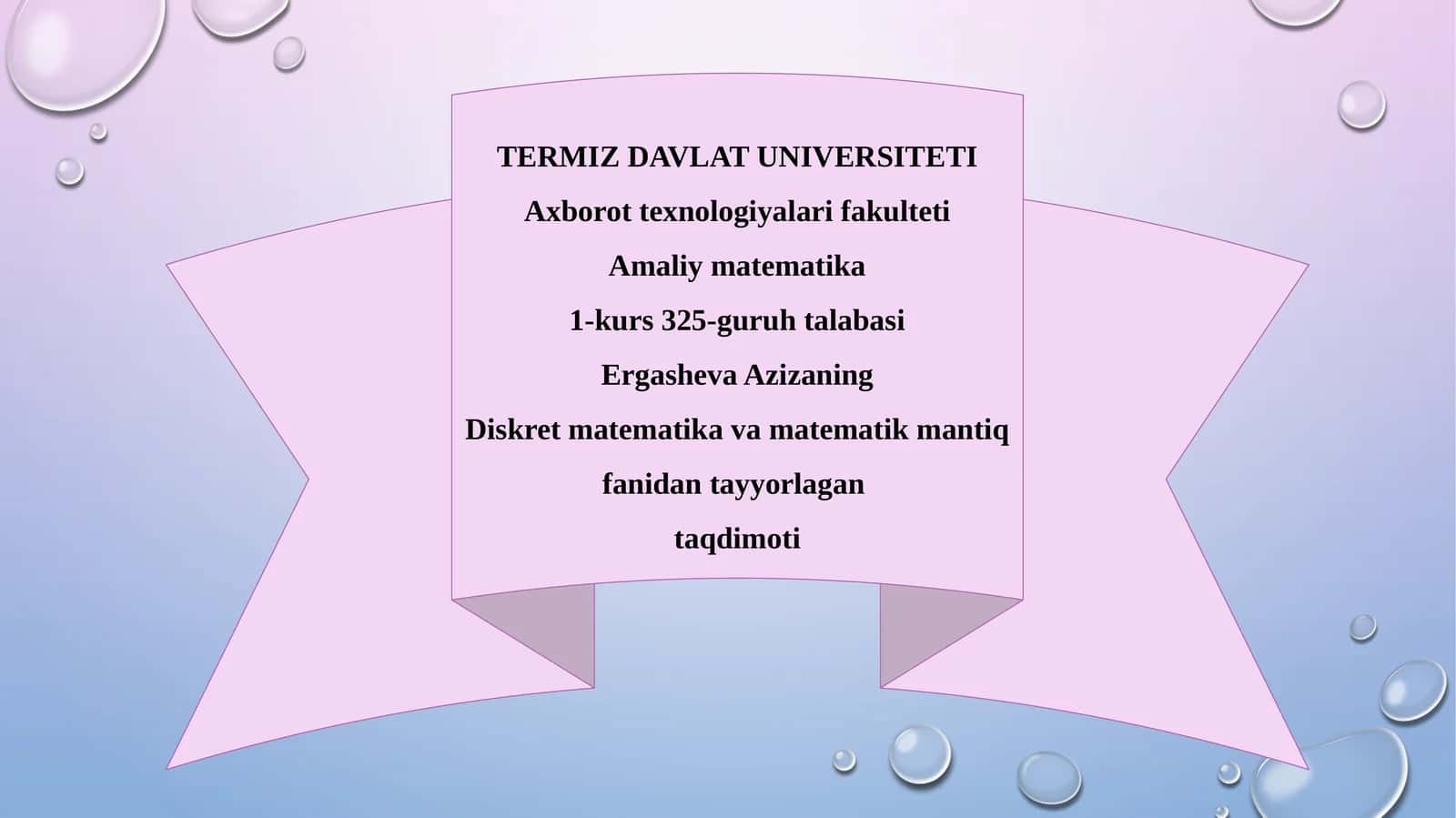 Ergasheva Azizaning Diskret matematika va matematik mantiq fanidan tayyorlagan taqdimoti
