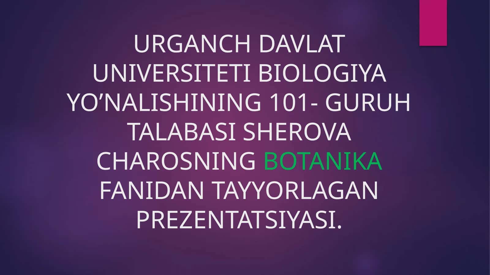 Shero va Charosning Botanikasi Presentatsiyasi
