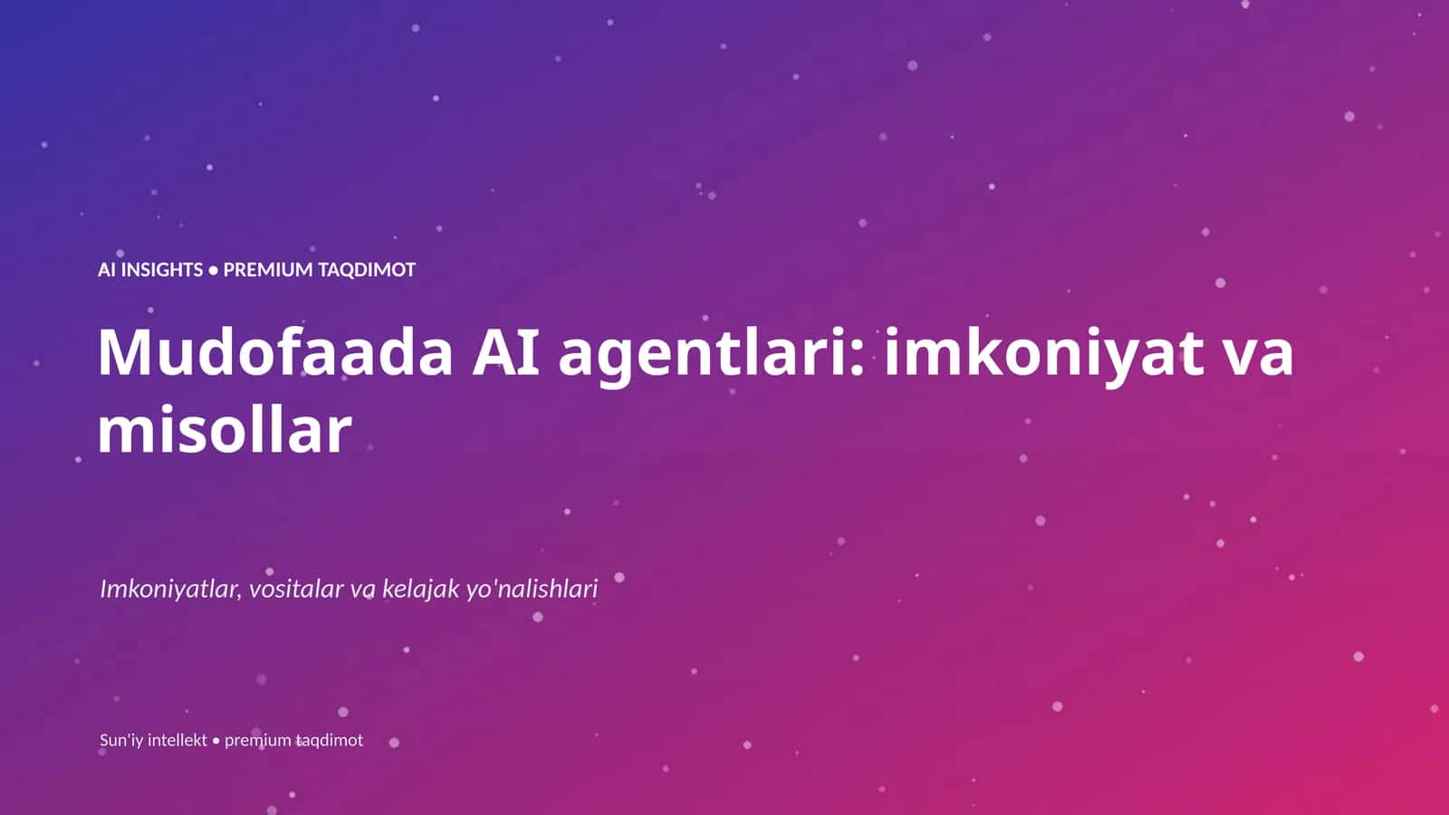 AI INSIGHTS • PREMIUM TAQDIMOT