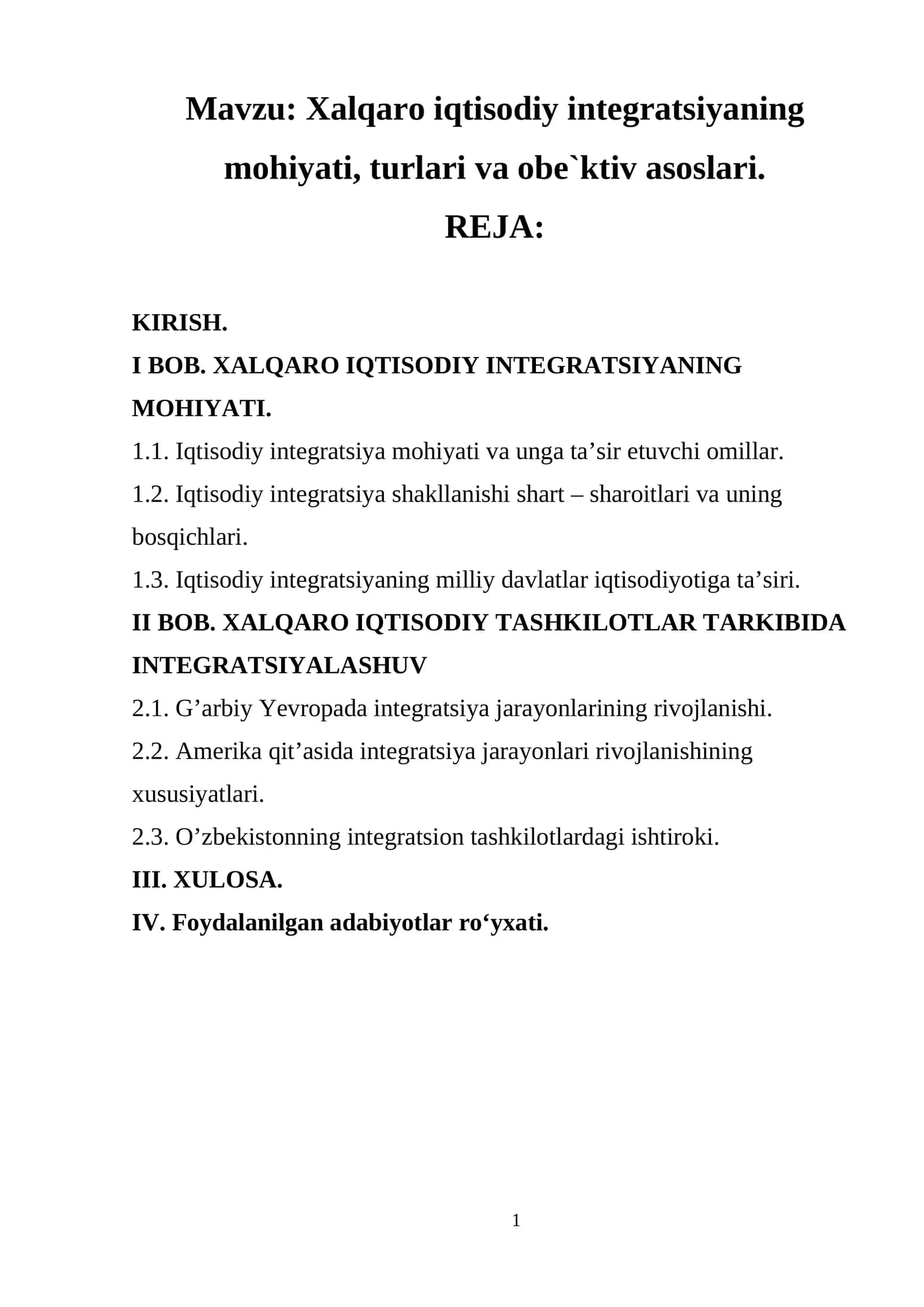 Хalqaro iqtisodiy intеgratsiyaning mohiyati, turlari va obe`ktiv asoslari