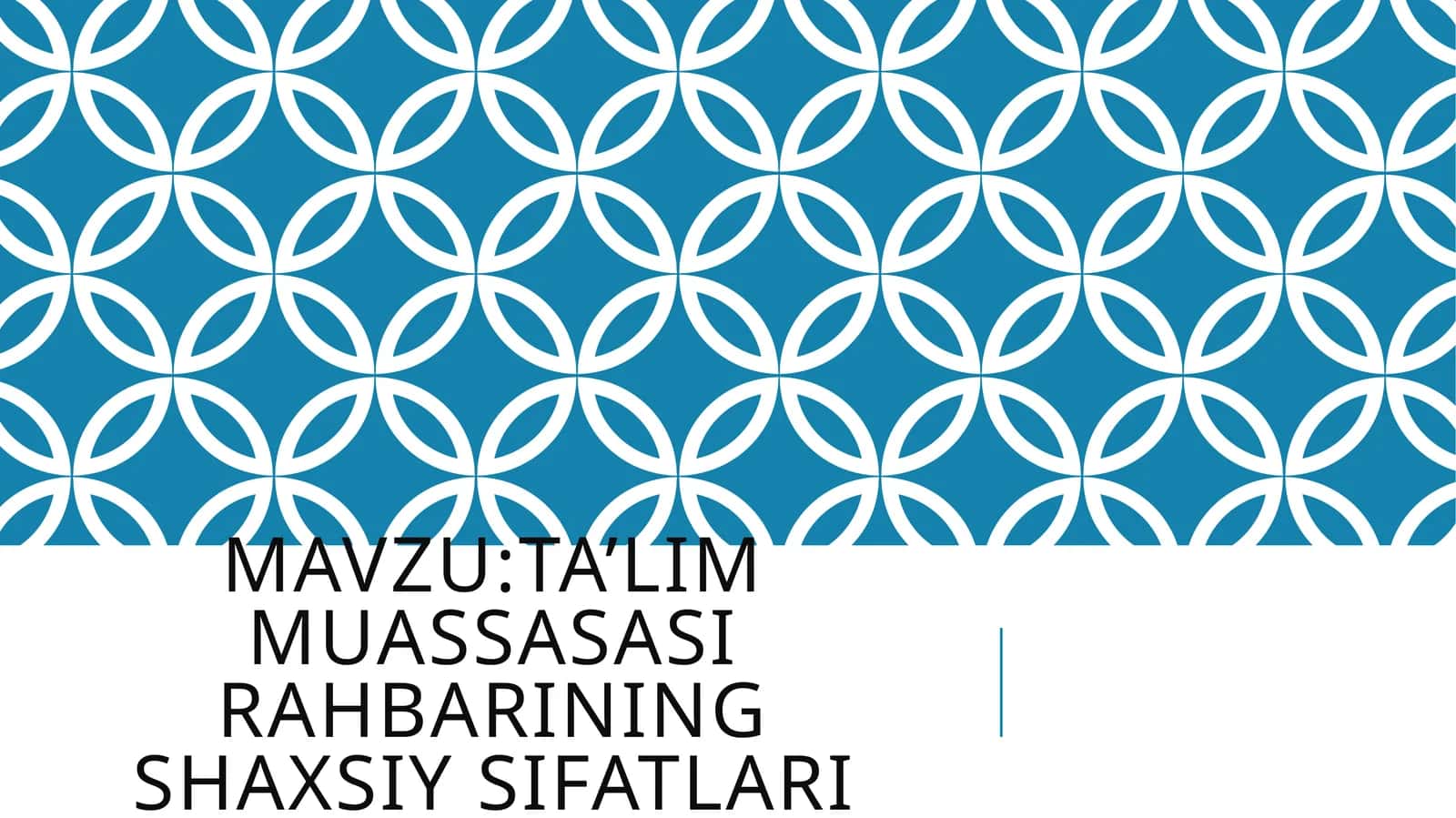 Ta’lim Muassasasi rahbarining shaxsiy sifatlari