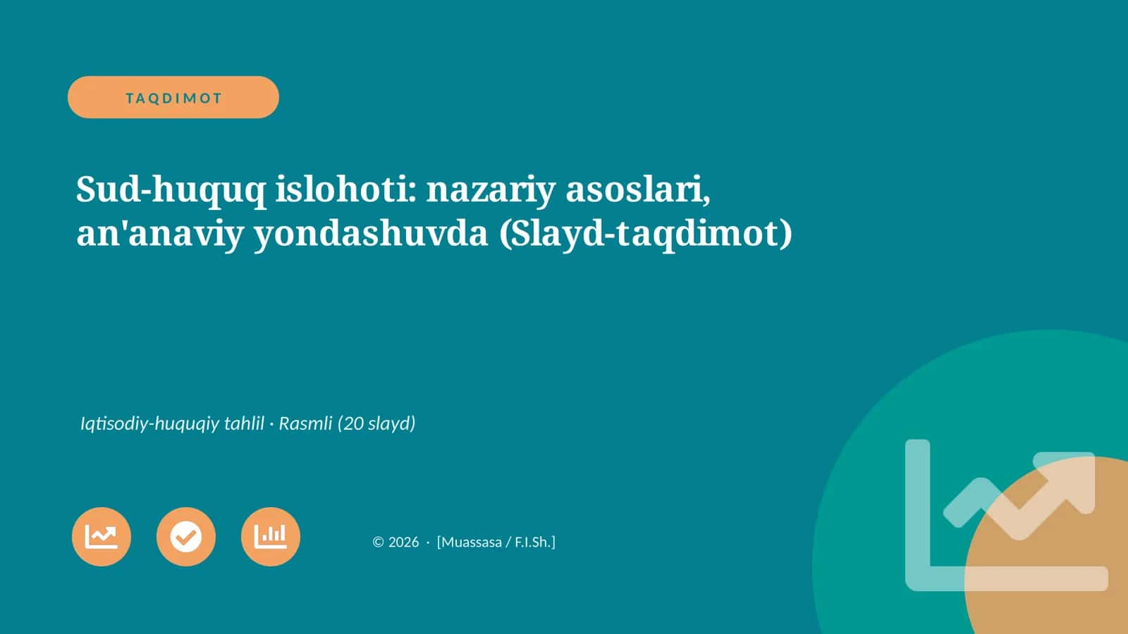 Sud-huquq islohoti: nazariy asoslari, an'anaviy yondashuvda (Slayd-taqdimot)