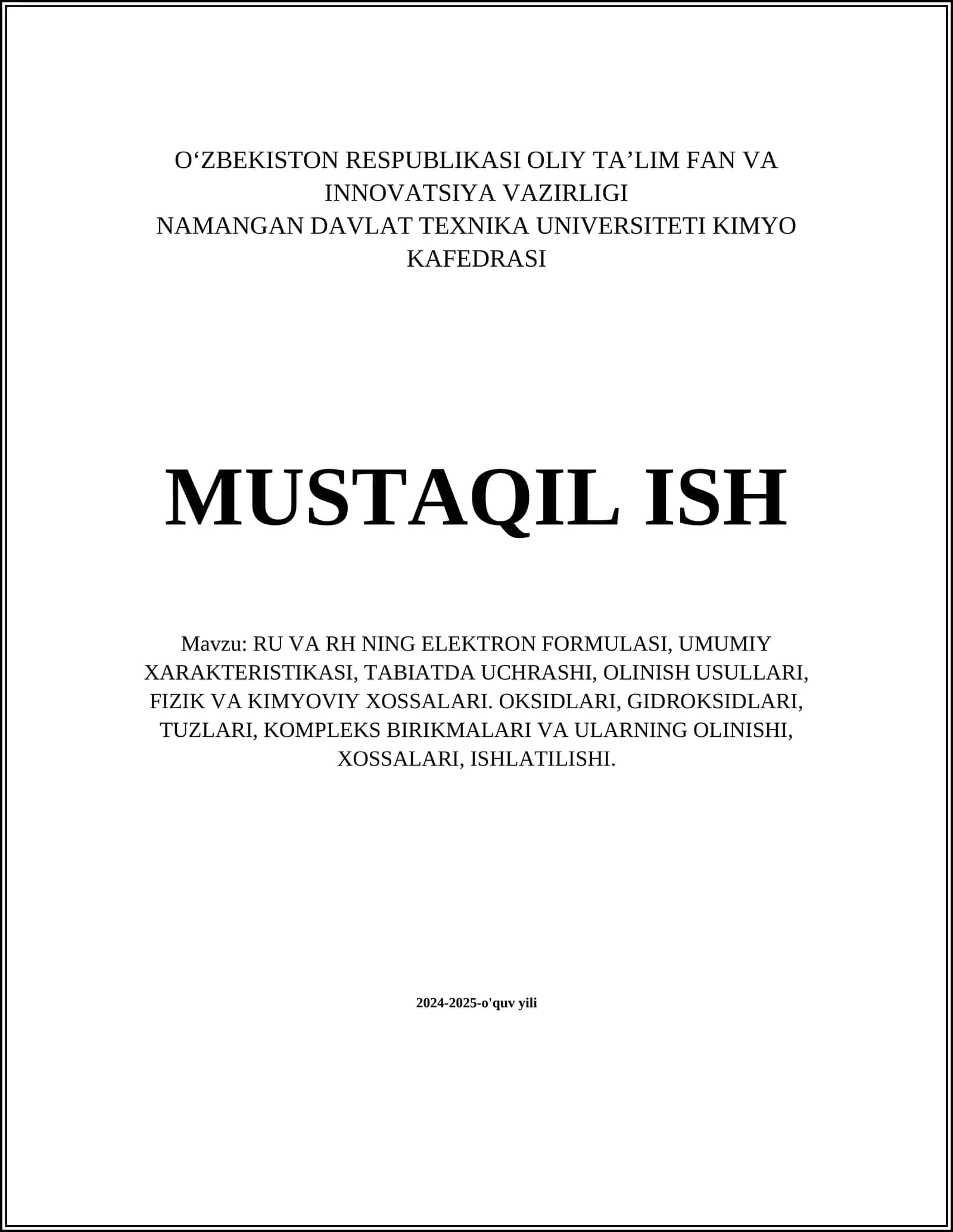 RU VA RH NING ELEKTRON FORMULASI, UMUMIY XARAKTERISTIKASI, TABIATDA UCHRASHI, OLINISH USULLARI, FIZIK VA KIMYOVIY XOSSALARI. OKSIDLARI, GIDROKSIDLARI, TUZLARI, KOMPLEKS BIRIKMALARI VA ULARNING OLINISHI, XOSSALARI, ISHLATILISHI