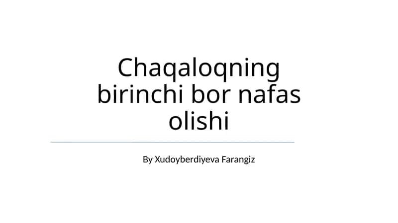 Chaqaloqning birinchi bor nafas olishi