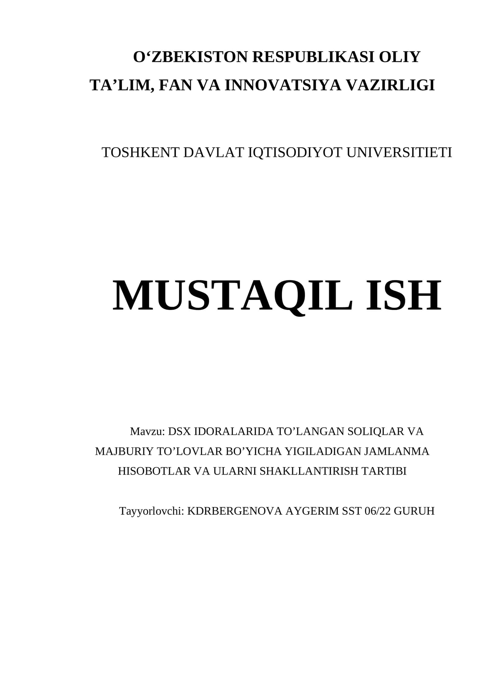 DSX IDORALARIDA TO’LANGAN SOLIQLAR VA MAJBURIY TO’LOVLAR BO’YICHA YIGILADIGAN JAMLANMA HISOBOTLAR VA ULARNI SHAKLLANTIRISH TARTIBI