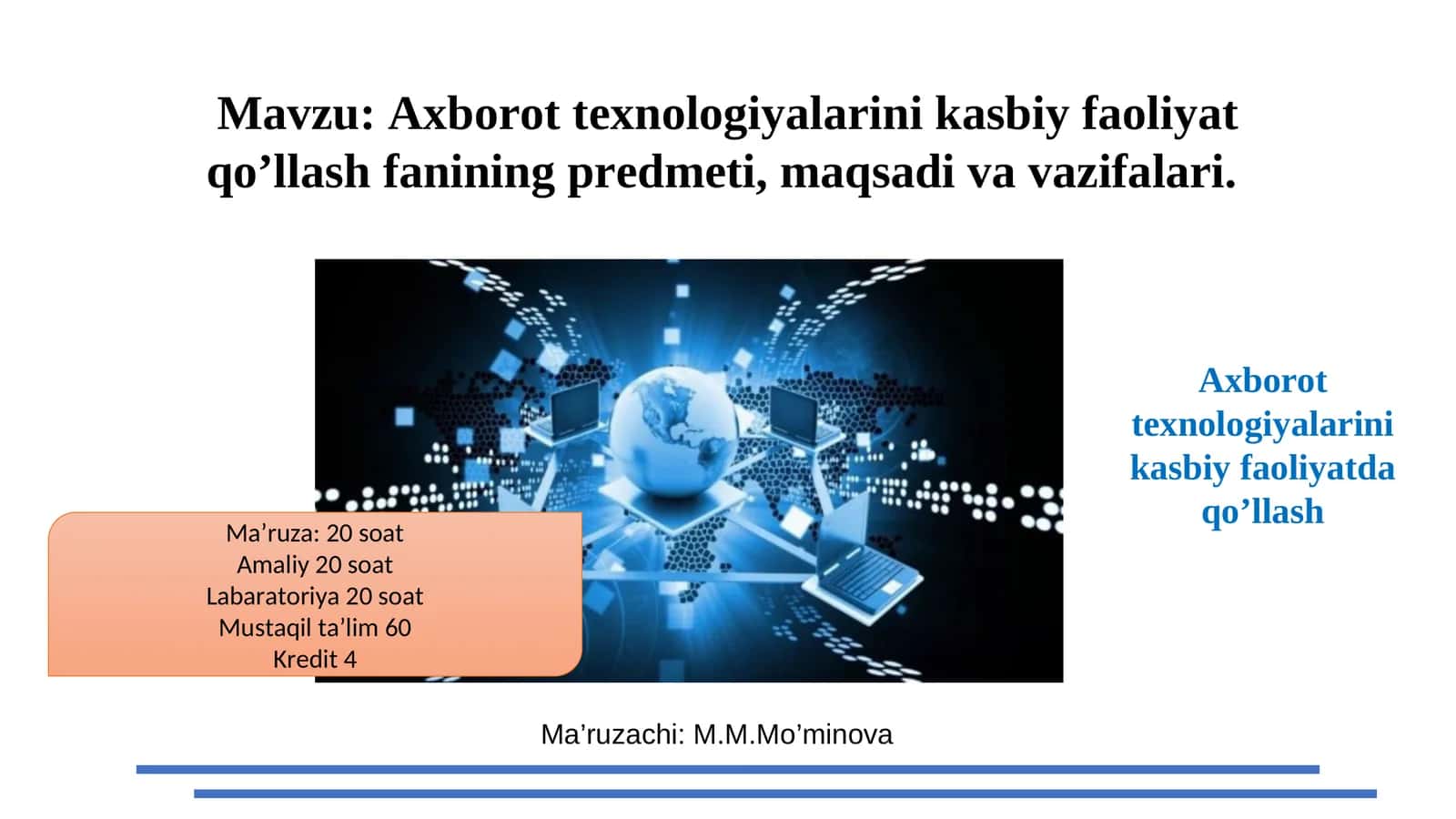 Axborot texnologiyalarini kasbiy faoliyatda qo’llash