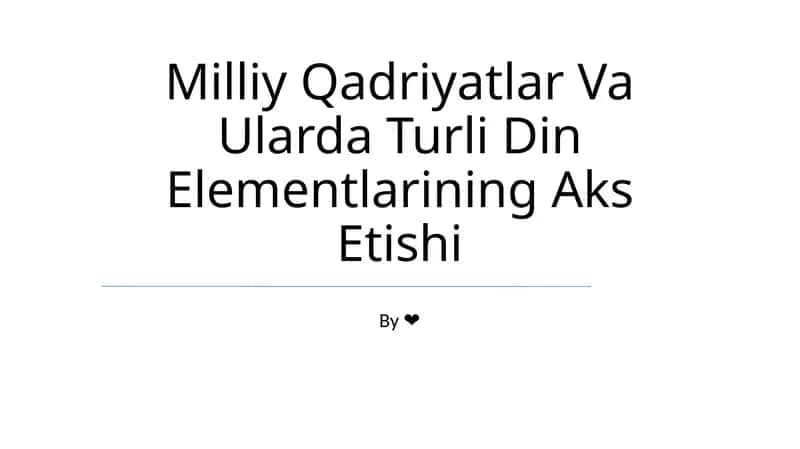 Milliy Qadriyatlar Va Ularda Turli Din Elementlarining Aks Etishi