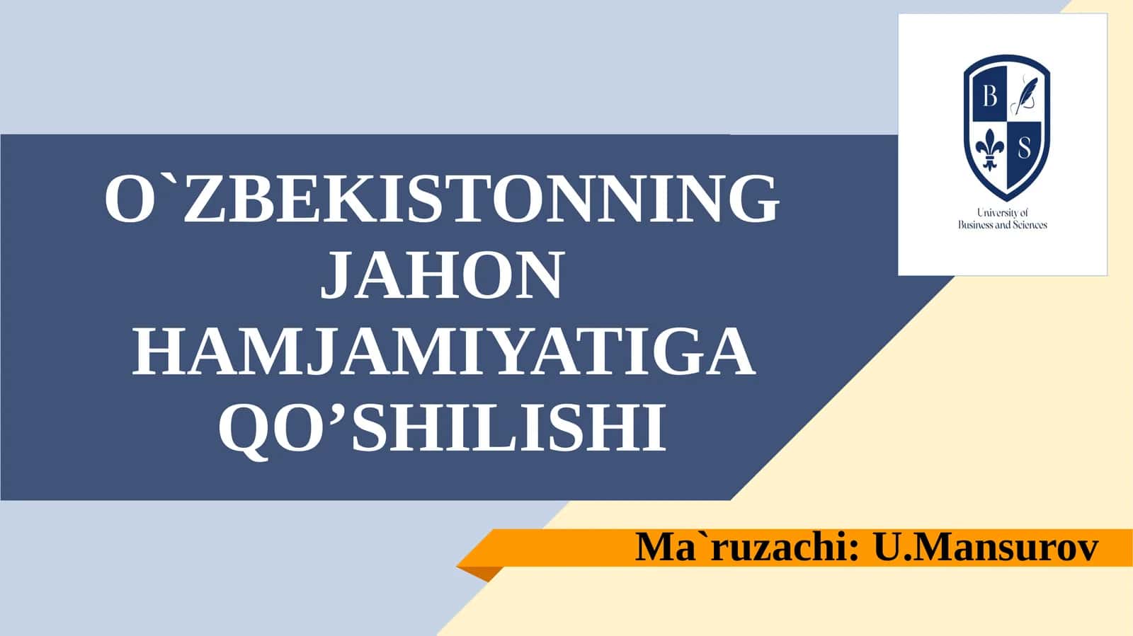 OʻZBEKISTONNING JAHON HAMJAMIYATIGA QO’SHILISHI