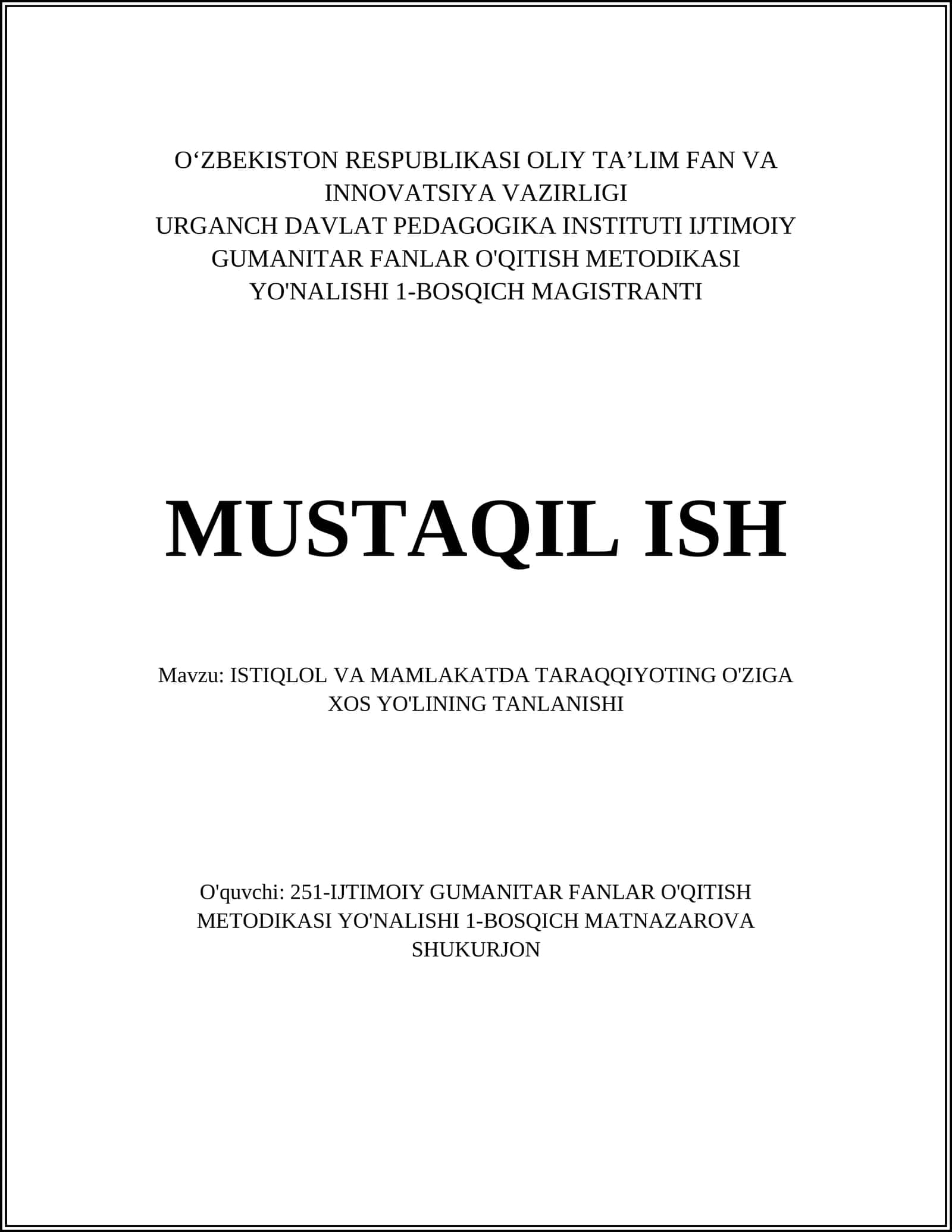 ISTIQLOL VA MAMLAKATDA TARAQQIYOTING O'ZIGA XOS YO'LINING TANLANISHI