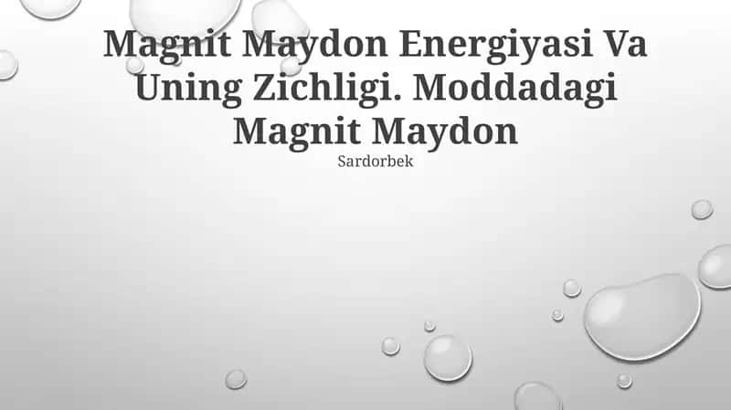Magnit maydon energiyasi va uning zichligi