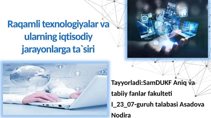 Raqamli texnologiyalar va ularning iqtisodiy jarayonlarga ta`siri