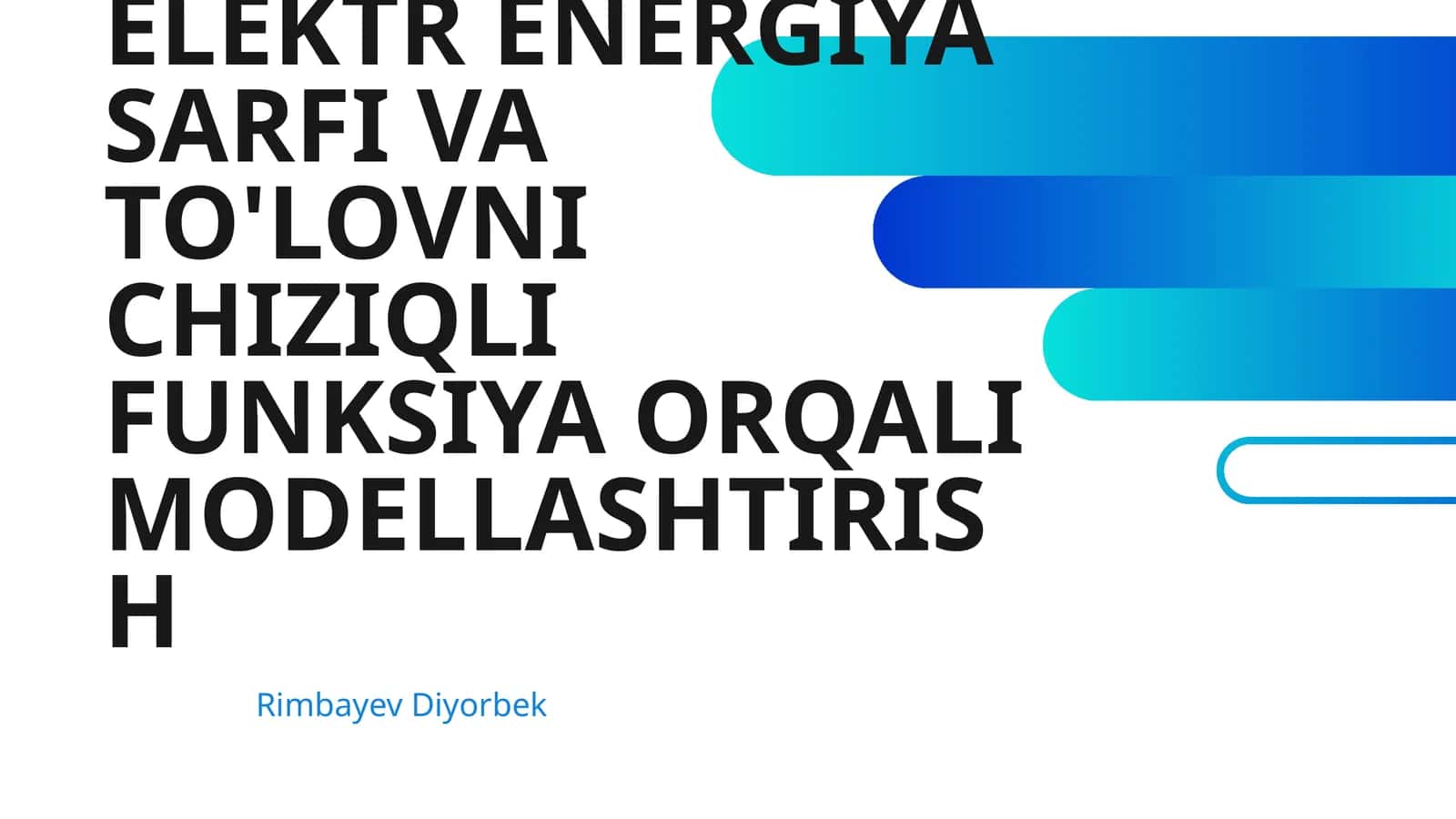 ELEKTR ENERGIYA SARFI VA TO'LOVNI CHIZIQLI FUNKSIYA ORQALI MODELLASHTIRISH