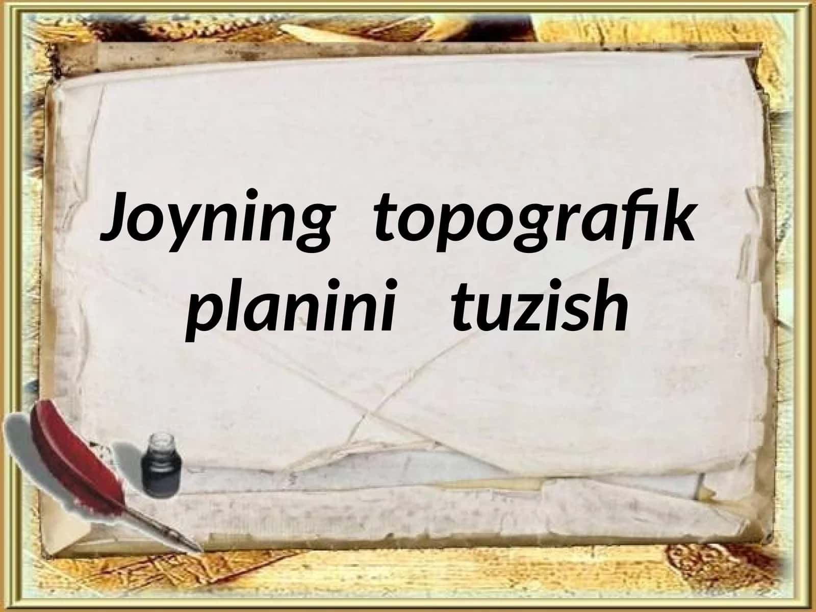 Joyning topografik planini tuzish