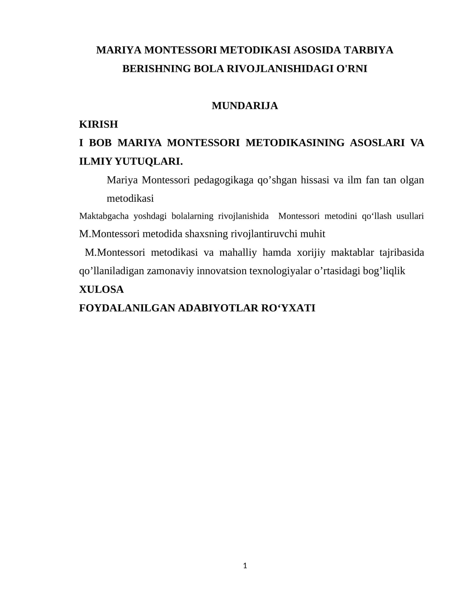MARIYA MONTESSORI METODIKASI ASOSIDA TARBIYA BERISHNING BOLA RIVOJLANISHIDAGI O'RNI