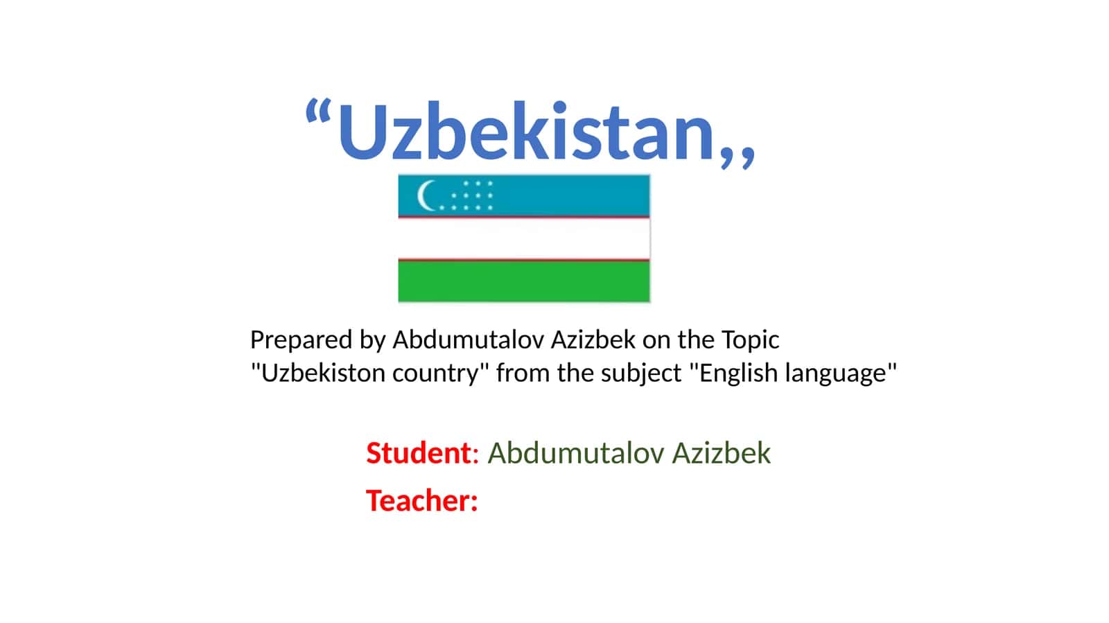 Topic "Uzbekiston country" from the subject "English language"