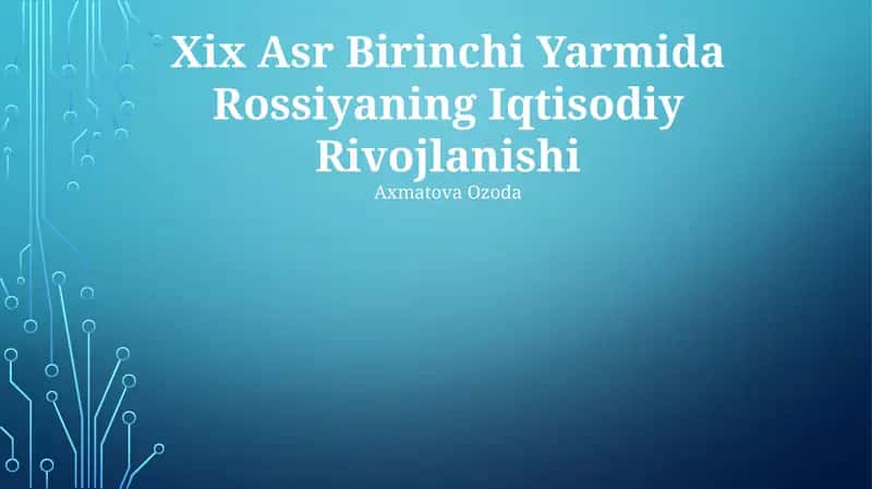 Xix Asr Birinchi Yarmida Rossiyaning Iqtisodiy Rivojlanishi