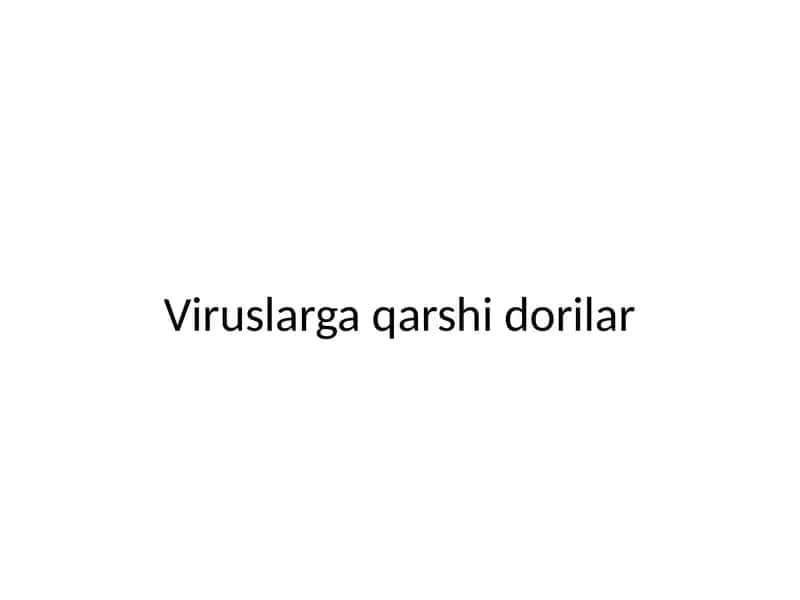 Viruslarga qarshi dorilar