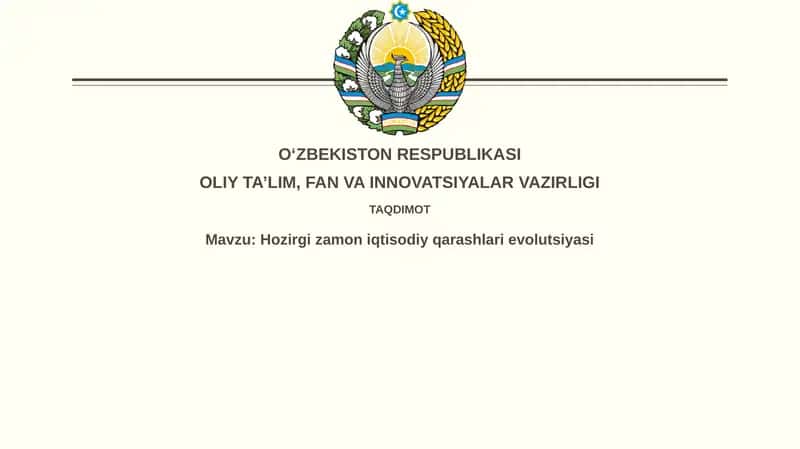 Hozirgi zamon iqtisodiy qarashlari evolutsiyasi