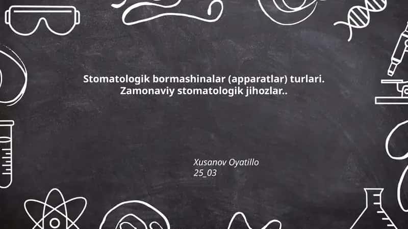 Stomatologik bormashinalar (apparatlar) turlari. Zamonaviy stomatologik jihozlar