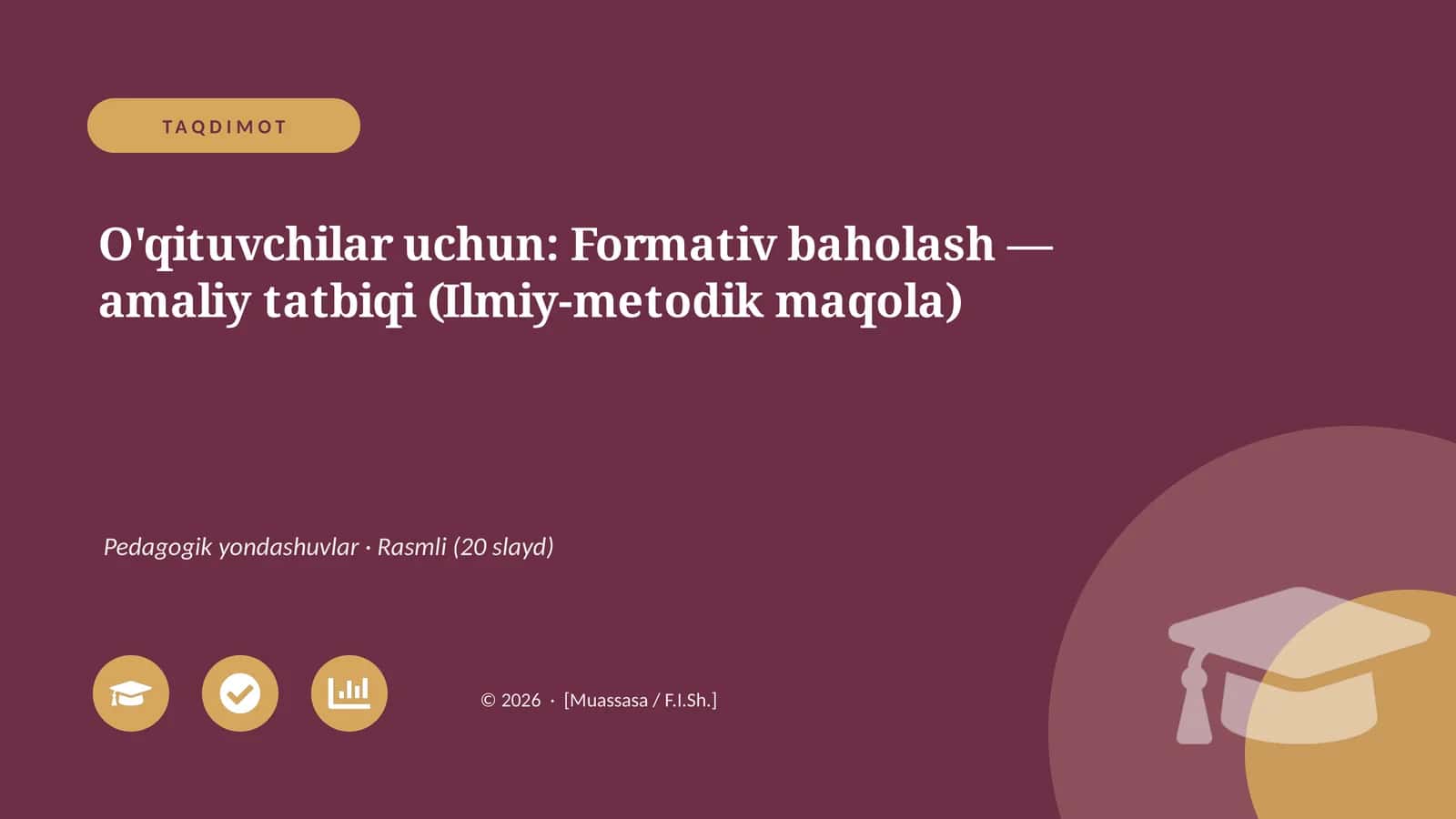 O'qituvchilar uchun: Formativ baholash — amaliy tatbiqi (Ilmiy-metodik maqola)