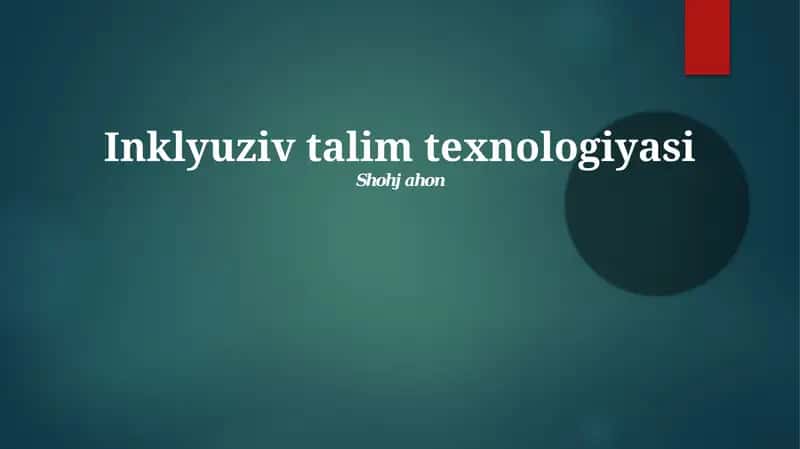 Inklyuziv talim texnologiyasi