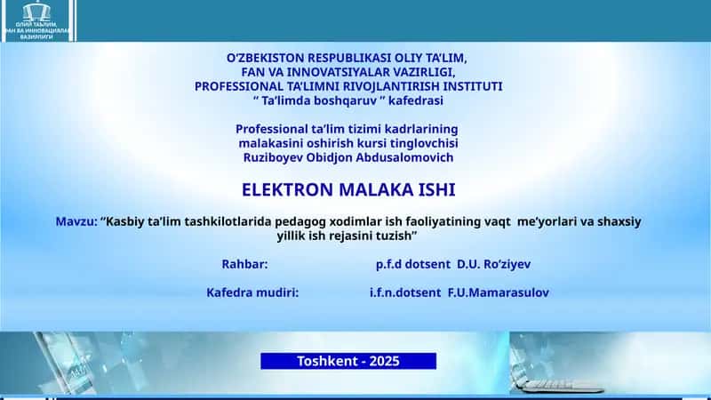 Kasbiy ta’lim tashkilotlarida pedagog xodimlar ish faoliyatining vaqt me’yorlari va shaxsiy yillik ish rejasini tuzish