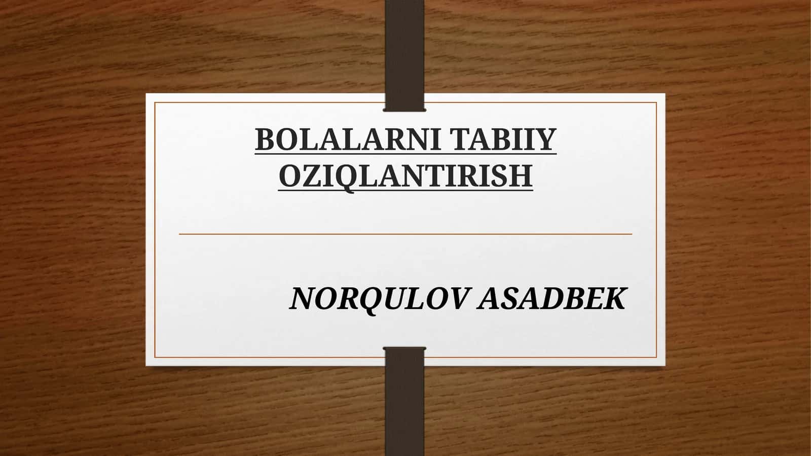 BOLALARNI TABIIY OZIQLANTIRISH