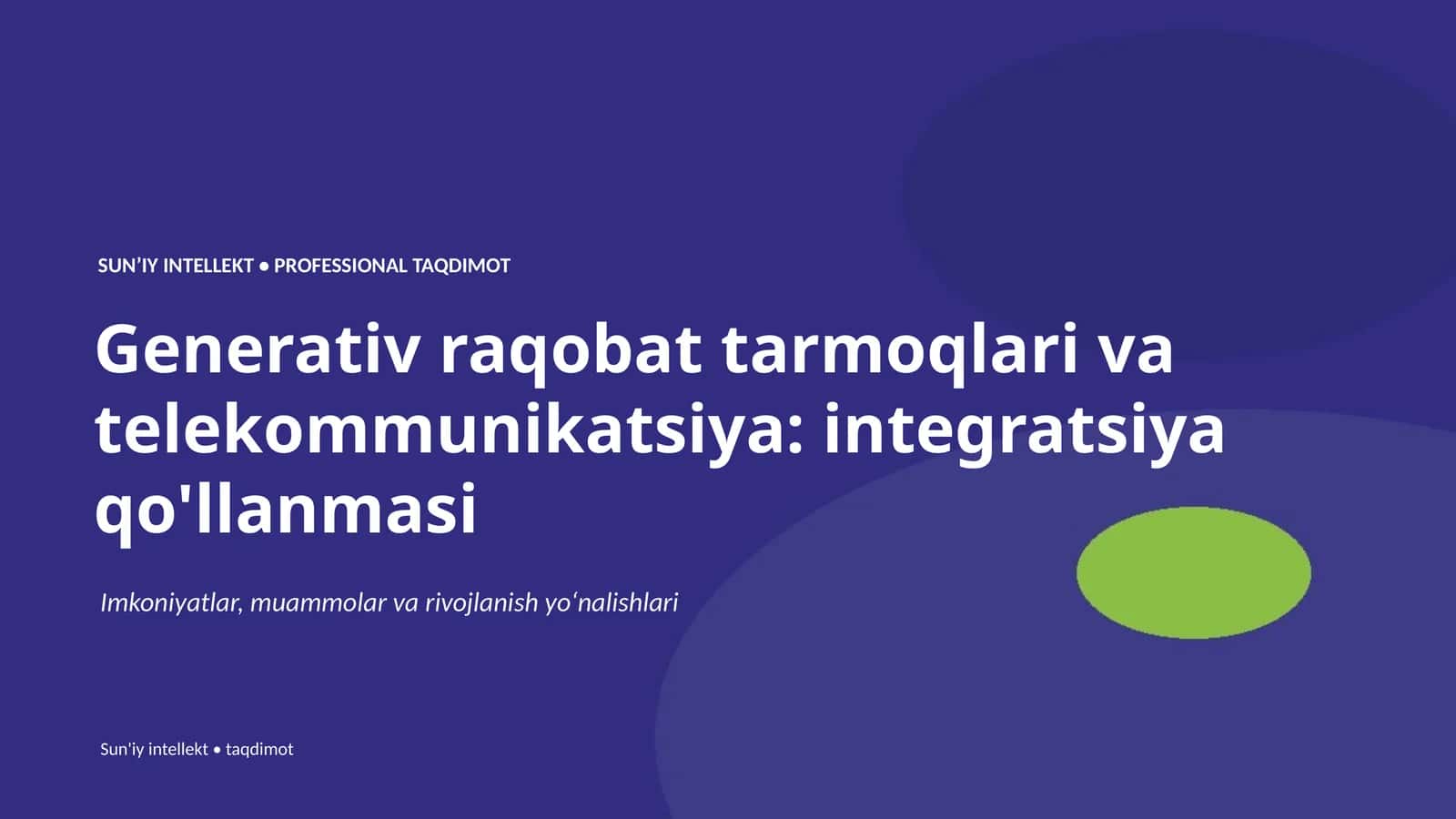 Generativ raqobat tarmoqlari va telekommunikatsiya: integratsiya qo'llanmasi
