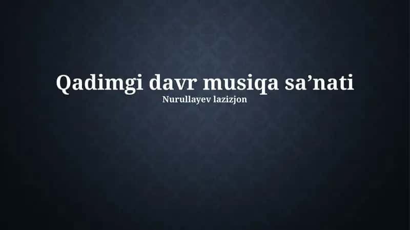Qadimgi davr musiqa sa’nati
