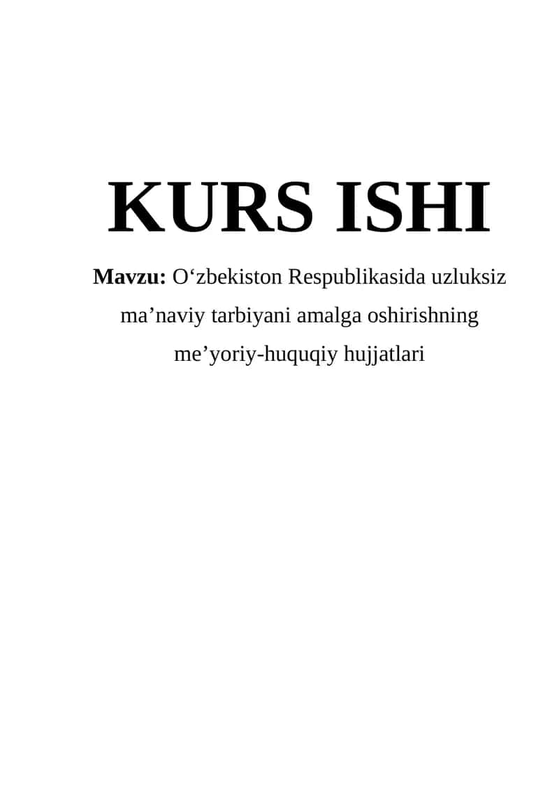O‘zbekiston Respublikasida uzluksiz ma’naviy tarbiyani amalga oshirishning me’yoriy-huquqiy hujjatlari