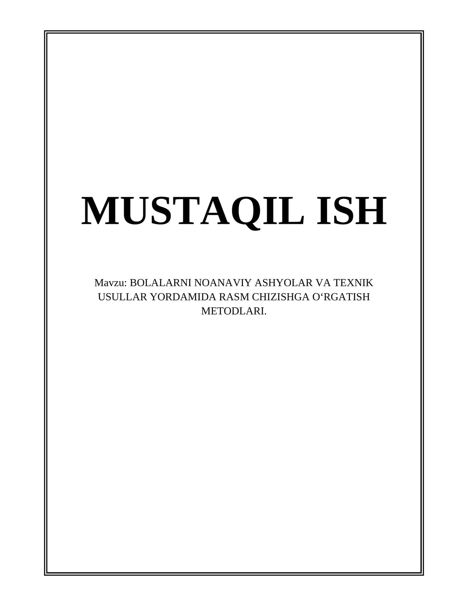 Bolalarni Noanaviy Ashyolar va Texnik Usullar Yordamida Rasm Chizishga O'rgatish Metodlari